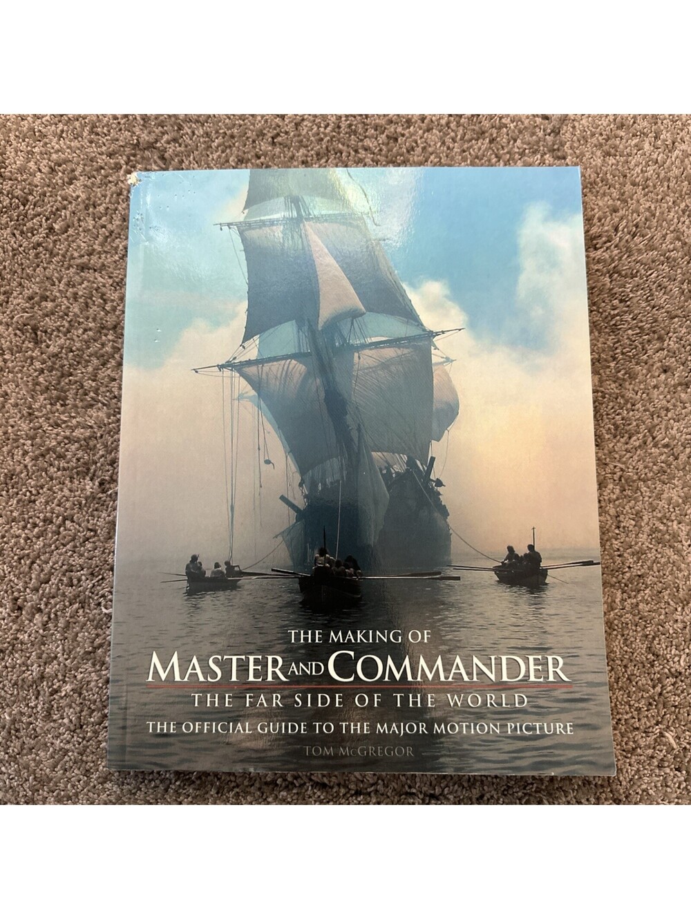 The Making of Master and Commander: The Far Side of the World Paperback Book